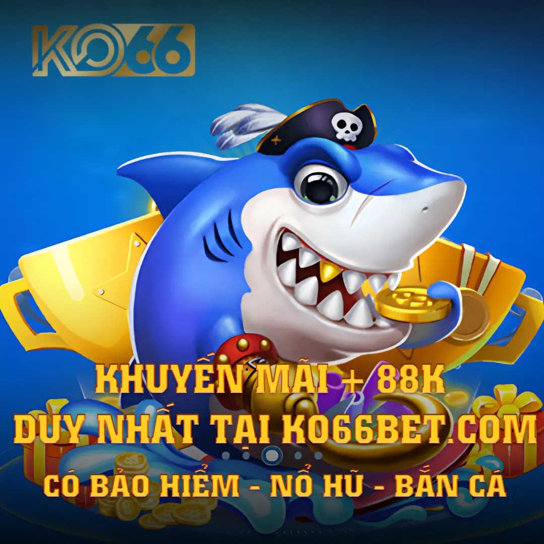 KO66 BẮN CÁ